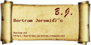Bertram Jeremiás névjegykártya
